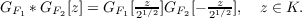 GF1 ∗ GF2[z] = GF1[1z∕2]GF2 [−-z1∕2], z ∈ K.
2        2
