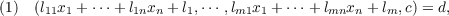 (1)  (l11x1 + ⋅⋅⋅+ l1nxn + l1,⋅⋅⋅ ,lm1x1 + ⋅⋅⋅+ lmnxn + lm,c) = d,
