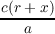 c(r+ x)
--a----