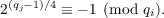  (qj−1)∕4
2       ≡ − 1 (mod qi).
