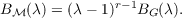 B ℳ(λ) = (λ − 1)r−1BG (λ).
