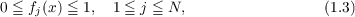 0 ≦ fj(x) ≦ 1, 1 ≦ j ≦ N,                 (1.3)

