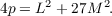 4p = L2 +27M 2.
