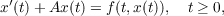 x′(t)+ Ax(t) = f(t,x(t)), t ≥ 0,