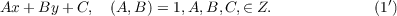 Ax +By + C,  (A,B ) = 1,A,B, C,∈ Z.            (1′)
