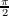 π
2