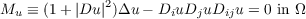 Mu  ≡ (1+ |Du |2)Δu − DiuDjuDiju  = 0 in Ω
