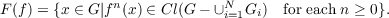 F (f) = {x ∈ G |fn(x) ∈ Cl (G − ∪Ni=1Gi) for each n ≥ 0}.