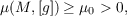 μ(M,[g]) ≥ μ0 > 0,
