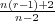 n(r−1)+2-
n− 2