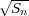 √Sn--