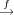 f→